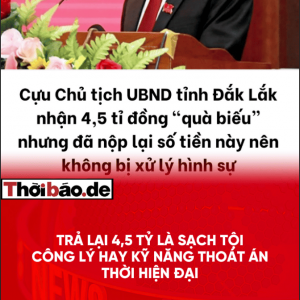Trả lại 4,5 tỷ là sạch tội: Công lý hay ‘kỹ năng thoát án’ thời hiện đại?