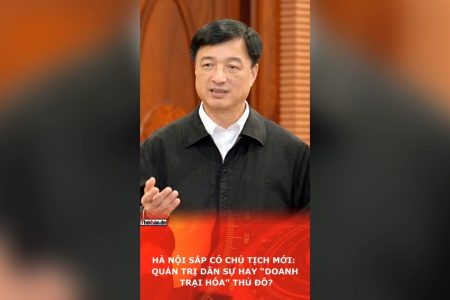 河内即将迎来新任主席：首都将实行民政治理，还是走向“军营化”管理？