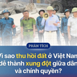 Tham nhũng, cưỡng chế đất đai và già hóa dân số: Những vết nứt sâu trong xã hội Việt Nam hiện nay!