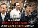 Phải chăng công lý Việt Nam chỉ là một „thỏa thuận dân sự“ cấp cao?