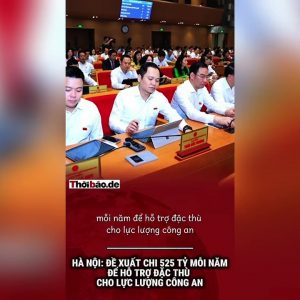 Hà Nội: Đề xuất chi 252 tỷ đồng mỗi năm để hỗ trợ đặc thù cho lực lượng Công an.