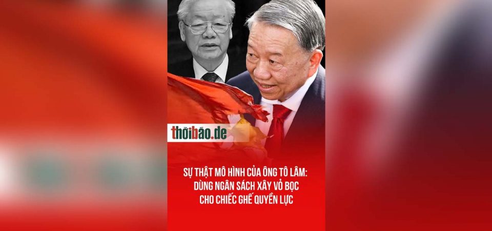 Sự thật mô hình của ông Tô Lâm: Dùng ngân sách xây vỏ bọc cho chiếc ghế quyền lực