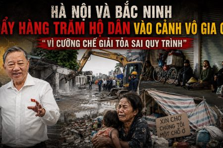 Hà Nội và Bắc Ninh đẩy hàng trăm hộ dân vào cảnh vô gia cư vì cưỡng chế giải tỏa sai quy trình