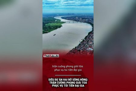 Siêu dự án hai bờ sông Hồng: Trận cuồng phong giải tỏa phục vụ túi tiền đại gia
