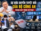Sự độc quyền tuyệt đối của Bộ Công an trong quy trình xử phạt