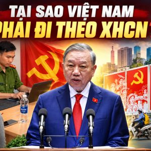 Tại sao Việt Nam phải đi theo XHCN?