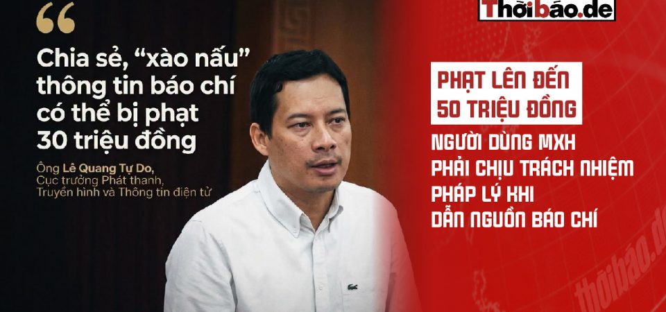 Phạt lên đến 50 triệu đồng: Người dùng mạng xã hội phải chịu trách nhiệm pháp lý khi dẫn nguồn báo chí
