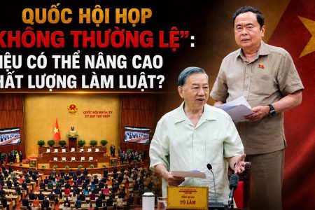 Quốc hội họp „không thường lệ“: Liệu có thể nâng cao chất lượng làm luật?