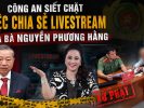 Công an siết chặt việc chia sẻ livestream của bà Nguyễn Phương Hằng