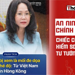 An ninh chính trị: Chiếc cớ để kiểm soát tư tưởng