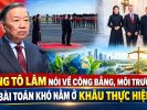 Ông Tô Lâm nói về công bằng, môi trường: Bài toán khó nằm ở khâu thực hiện