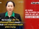 Bộ trưởng Lâm Thị Phương Thanh muốn ra luật siết chặt kiểm duyệt phim mạng